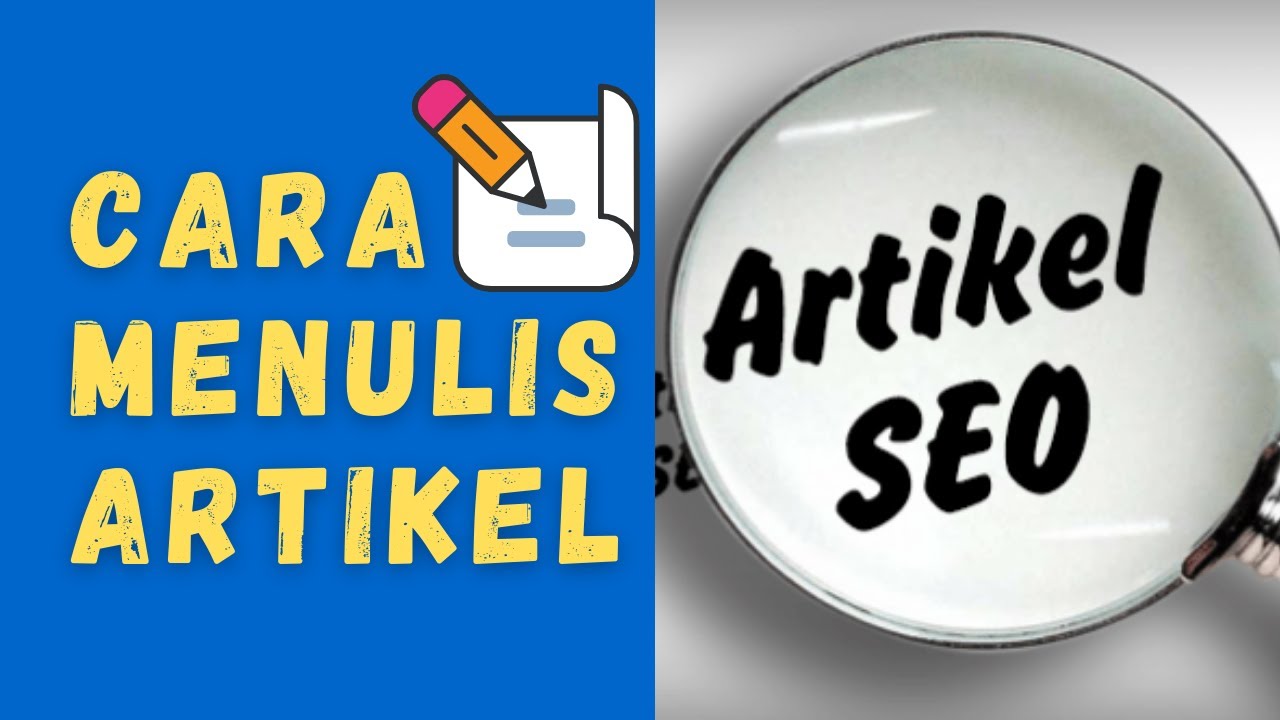 Cara Mudah Menulis Artikel SEO Panduan Praktis untuk Pemula